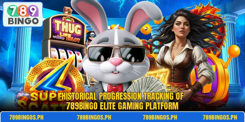 Historical progression tracking of 789BINGO elite gaming platform