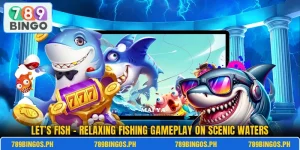 Let’s Fish – Relaxing Fishing Gameplay On Scenic Waters