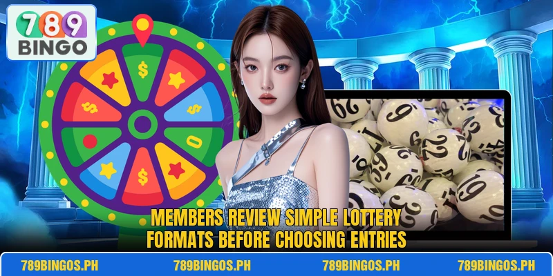 Members review simple lottery formats before choosing entries Members review simple lottery formats before choosing entries