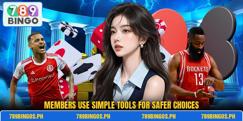 Members use simple tools for safer choices