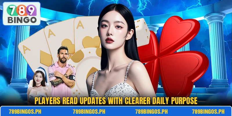 Players read updates with clearer daily purpose