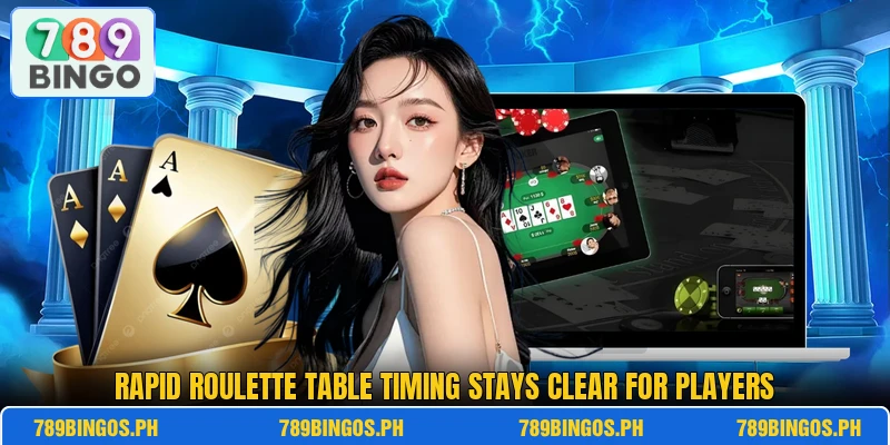 Rapid Roulette table timing stays clear for players