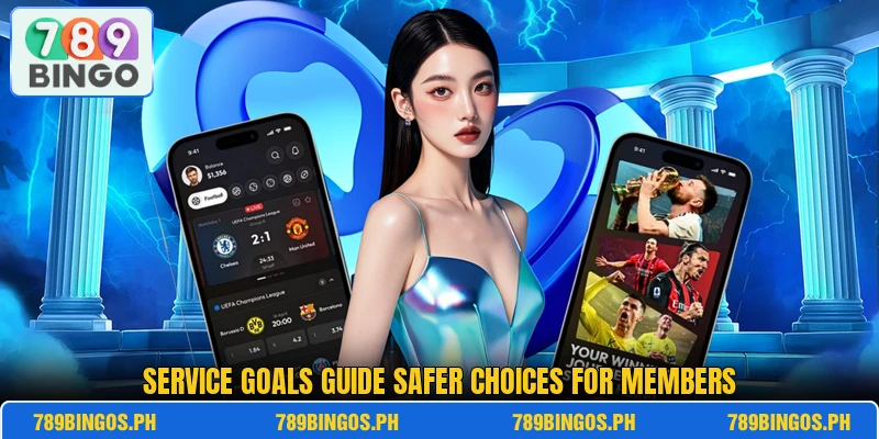Service goals guide safer choices for members