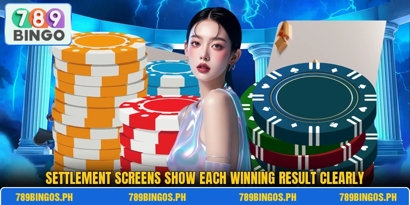 Settlement screens show each winning result clearly Settlement screens show each winning result clearly
